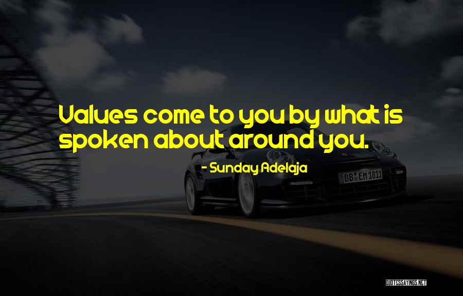 Values Values Quotes Quotes By Sunday Adelaja