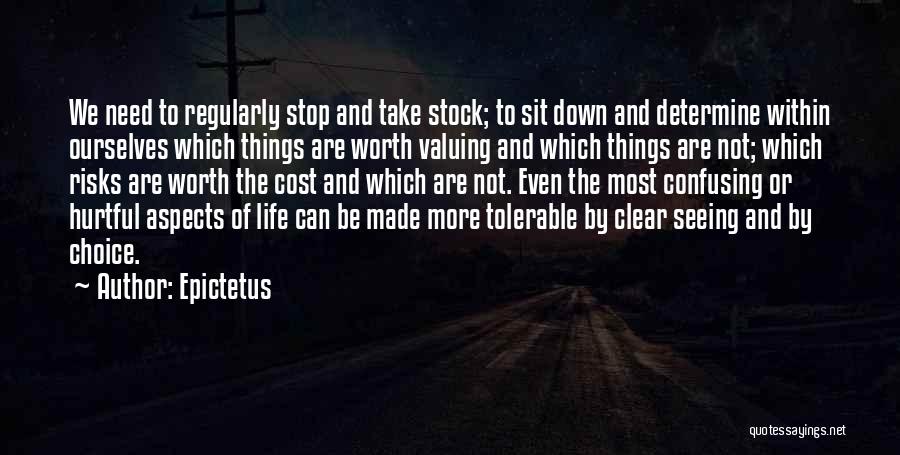 Valuing Life Quotes By Epictetus