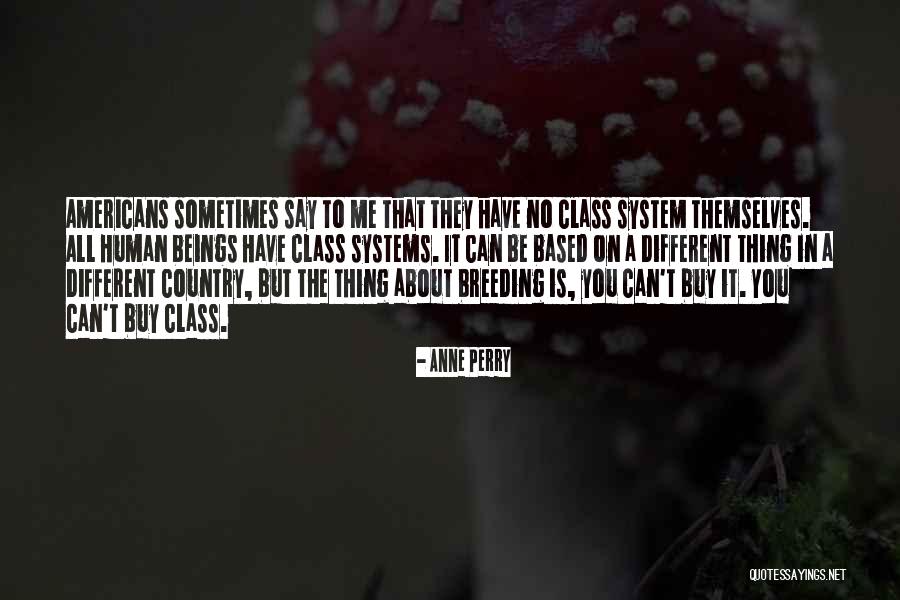 Valuing Other People Quotes By Anne Perry Valuing Other People Quotes By Anne Perry