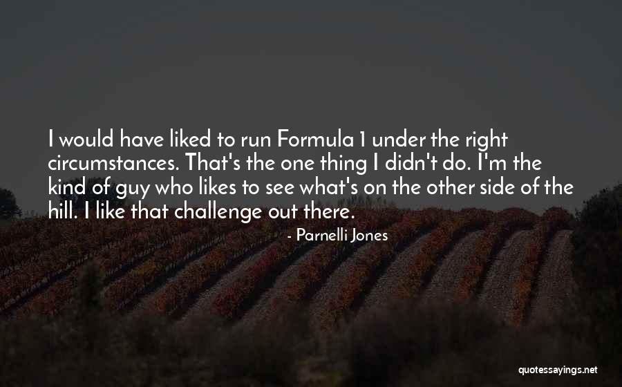 Valuing Other People Quotes By Parnelli Jones Valuing Other People Quotes By Parnelli Jones
