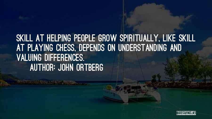 Valuing People Quotes By John Ortberg