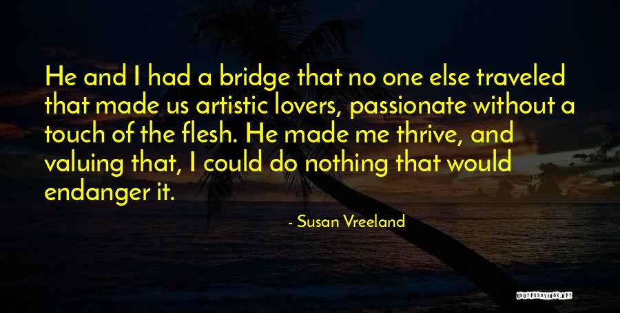 Valuing The Past Quotes By Susan Vreeland Valuing The Past Quotes By Susan Vreeland