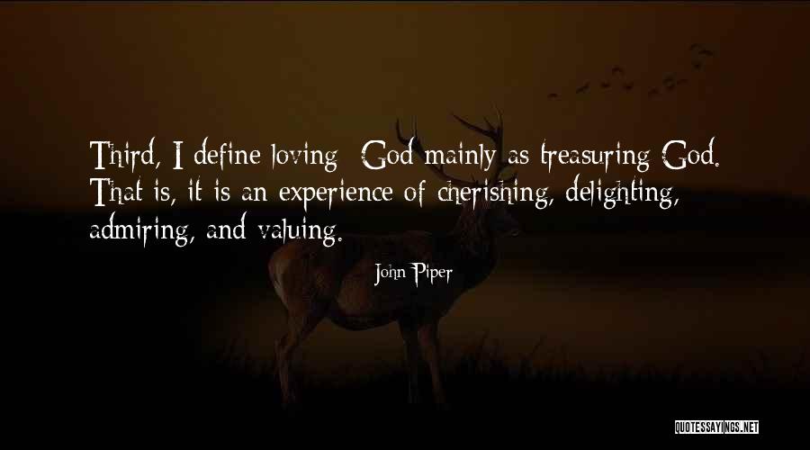 Valuing Things Quotes By John Piper