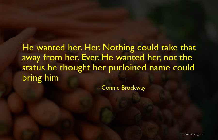 Valuing Your Clientele Quotes By Connie Brockway Valuing Your Clientele Quotes By Connie Brockway