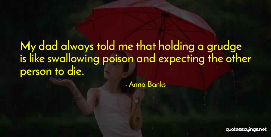 Valuing Your Girlfriend Quotes By Anna Banks Valuing Your Girlfriend Quotes By Anna Banks