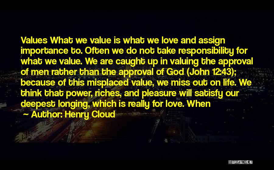 Valuing Your Love Quotes By Henry Cloud