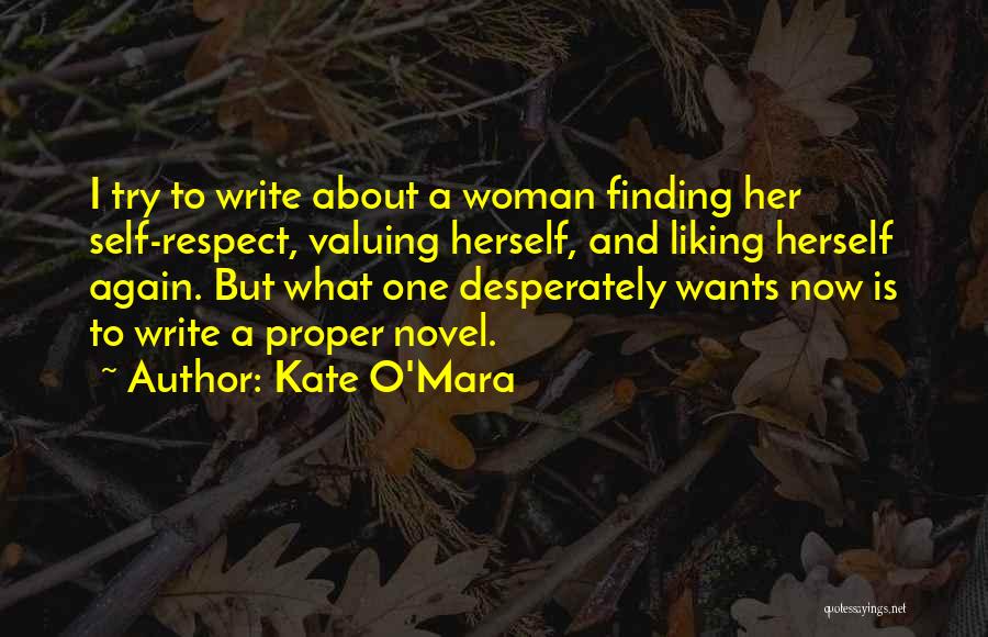 Valuing Your Woman Quotes By Kate O'Mara