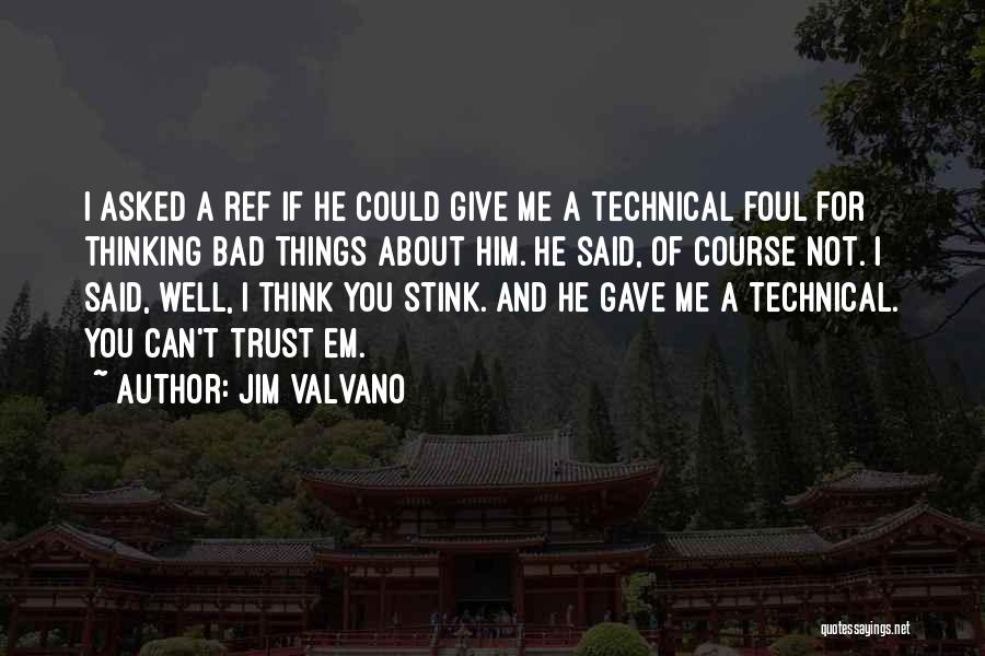 Valvano Quotes By Jim Valvano