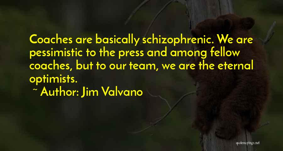 Valvano Quotes By Jim Valvano