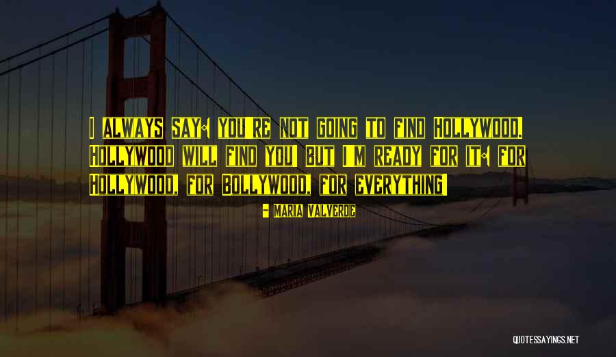 Valverde Quotes By Maria Valverde Valverde Quotes By Maria Valverde