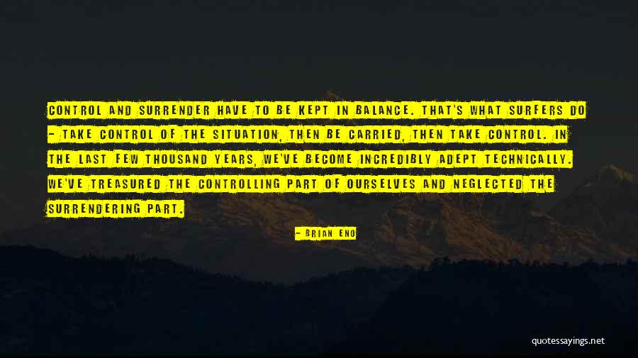 Valvistaha Quotes By Brian Eno Valvistaha Quotes By Brian Eno