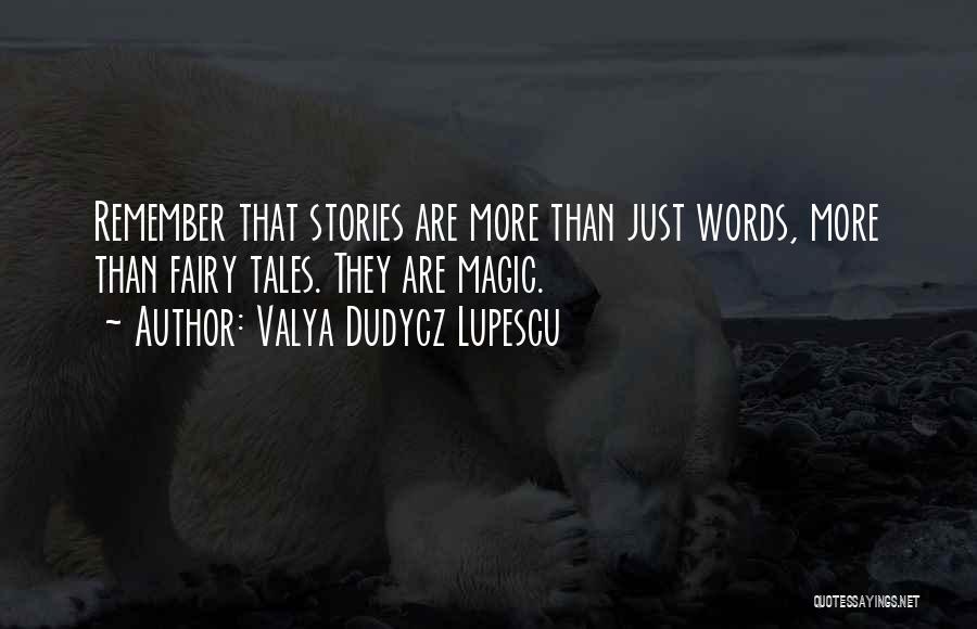 Valya Dudycz Lupescu Quotes 208182