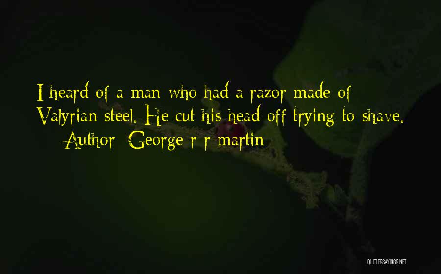 Valyrian Quotes By George R R Martin