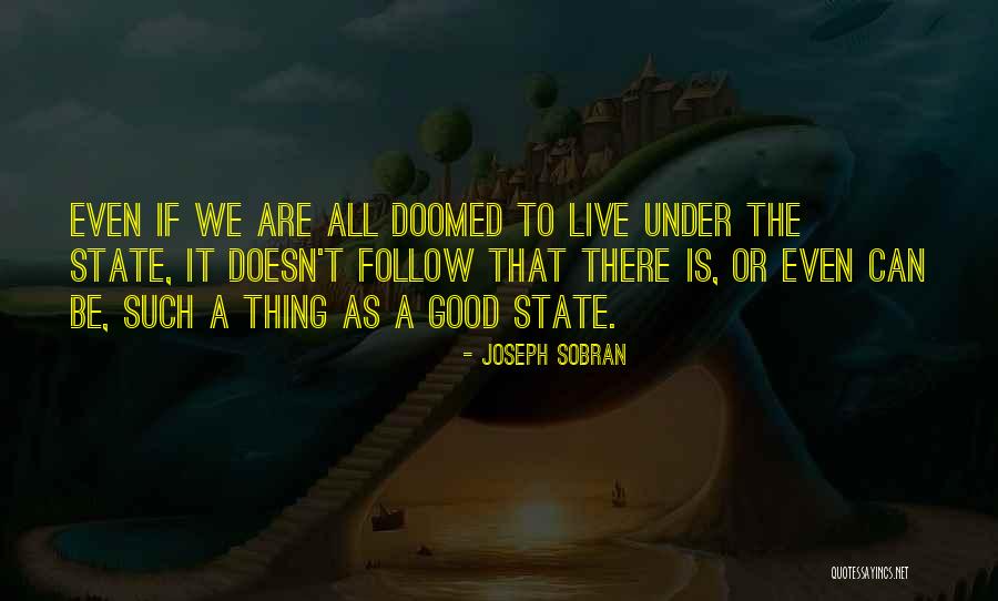 Vamonos A La Quotes By Joseph Sobran Vamonos A La Quotes By Joseph Sobran
