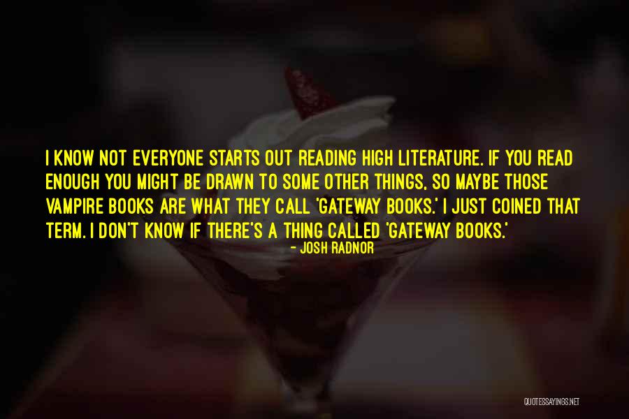 Vampire Books Quotes By Josh Radnor Vampire Books Quotes By Josh Radnor