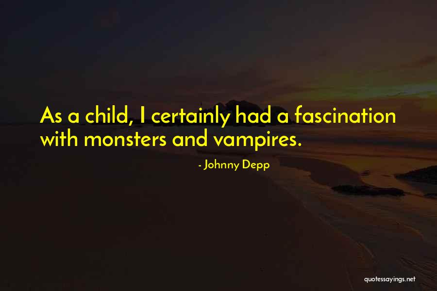 Vampire Children Quotes By Johnny Depp Vampire Children Quotes By Johnny Depp