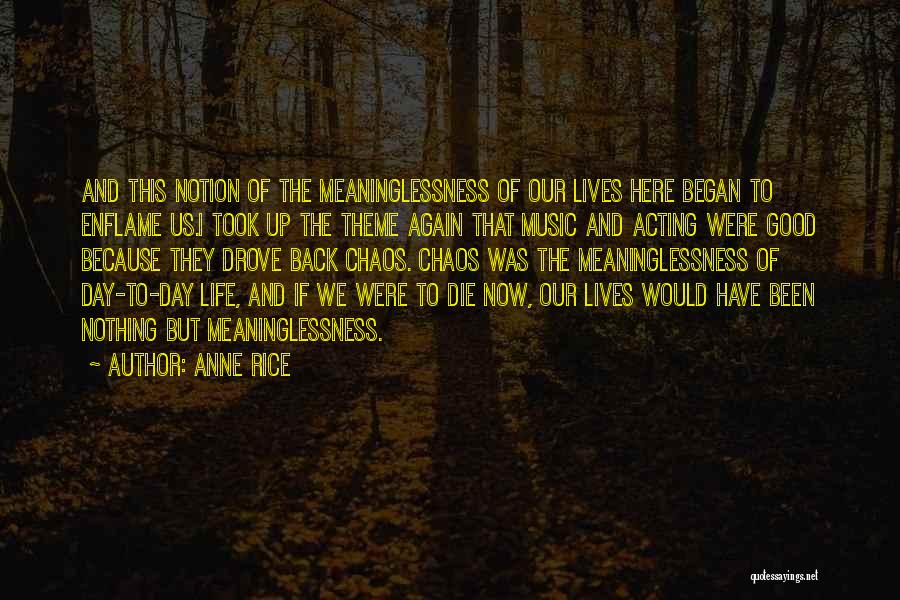 Vampire Chronicles Quotes By Anne Rice