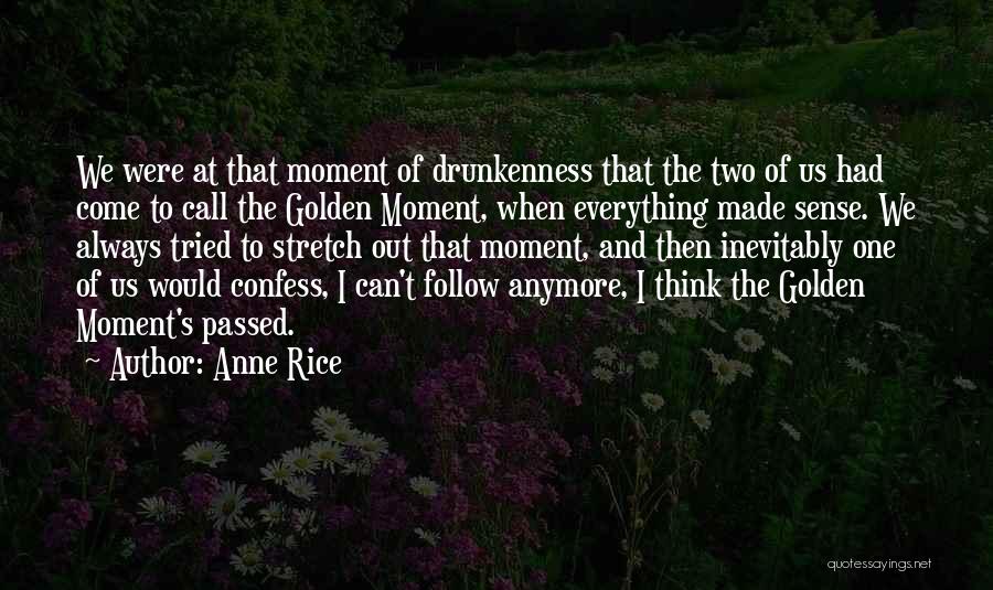Vampire Chronicles Quotes By Anne Rice