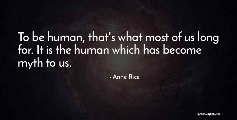 Vampire Chronicles Quotes By Anne Rice