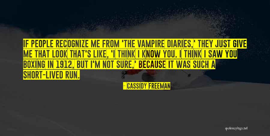 Vampire Diaries 1912 Quotes By Cassidy Freeman