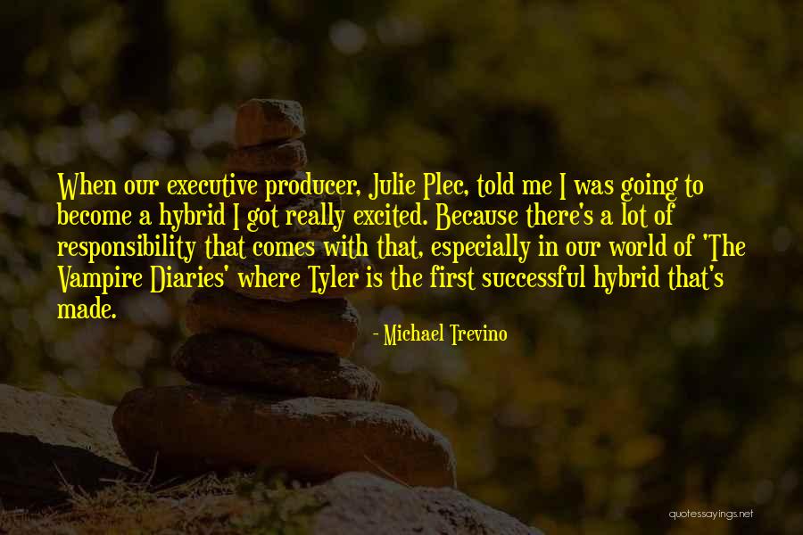 Vampire Diaries I Quotes By Michael Trevino Vampire Diaries I Quotes By Michael Trevino
