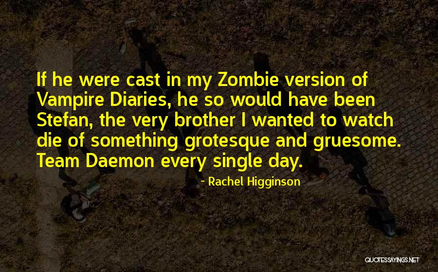 Vampire Diaries I Quotes By Rachel Higginson Vampire Diaries I Quotes By Rachel Higginson
