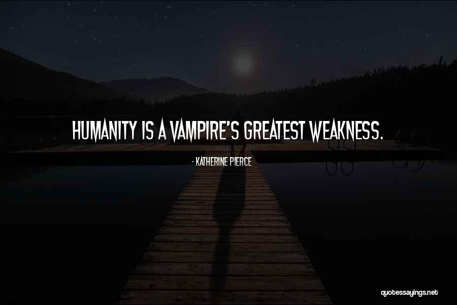 Vampire Diaries Katherine Quotes By Katherine Pierce Vampire Diaries Katherine Quotes By Katherine Pierce