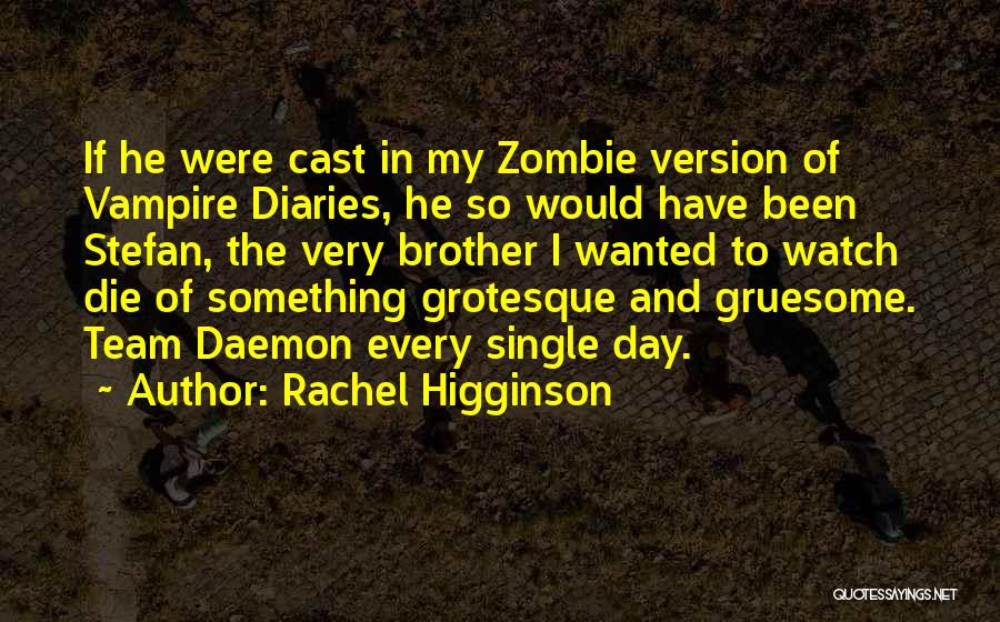 Vampire Diaries Quotes By Rachel Higginson