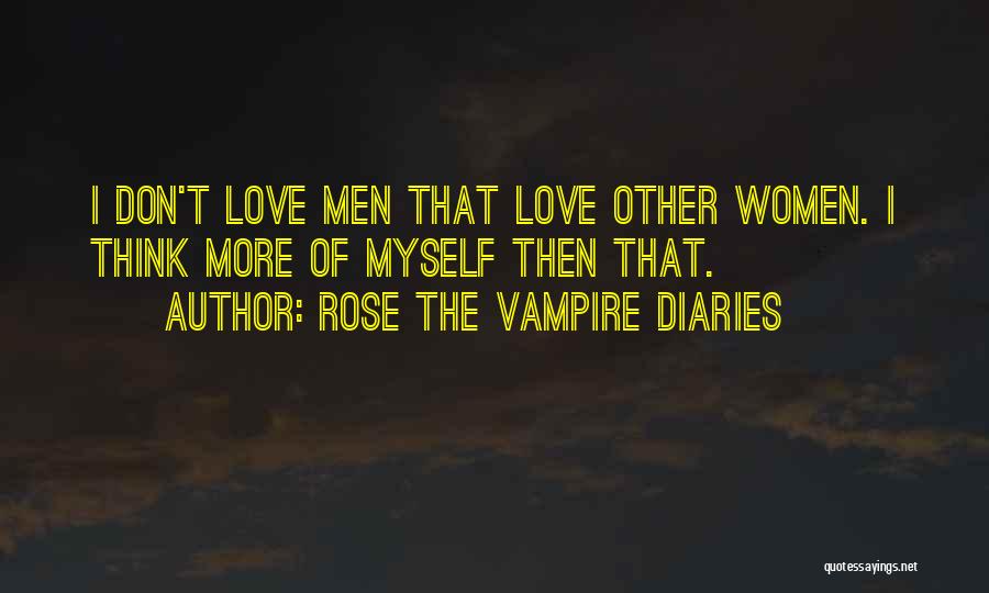 Vampire Diaries Quotes By Rose The Vampire Diaries