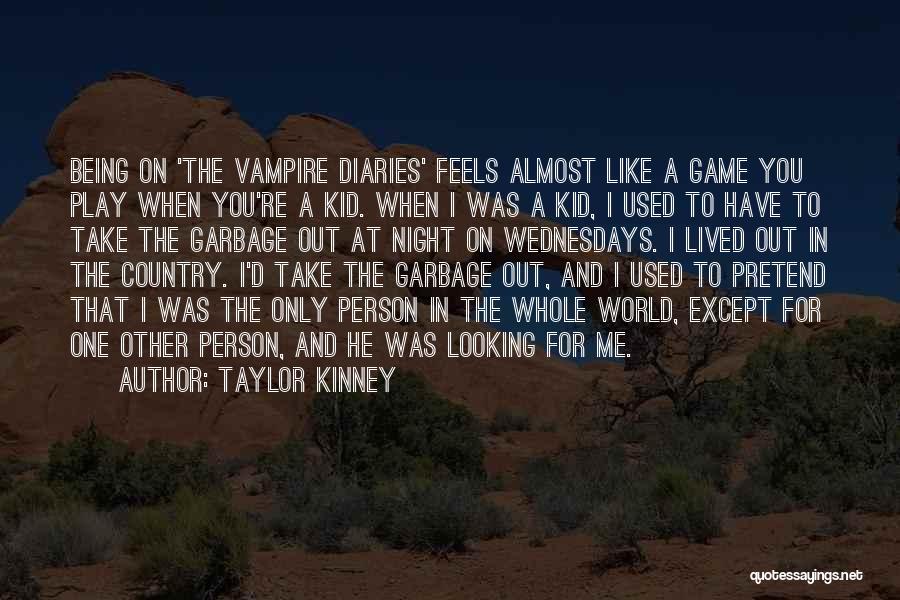 Vampire Diaries Quotes By Taylor Kinney