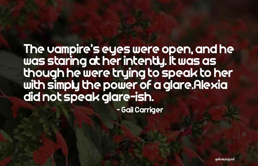 Vampire Eyes Quotes By Gail Carriger