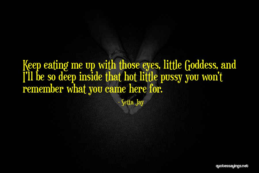 Vampire Eyes Quotes By Setta Jay