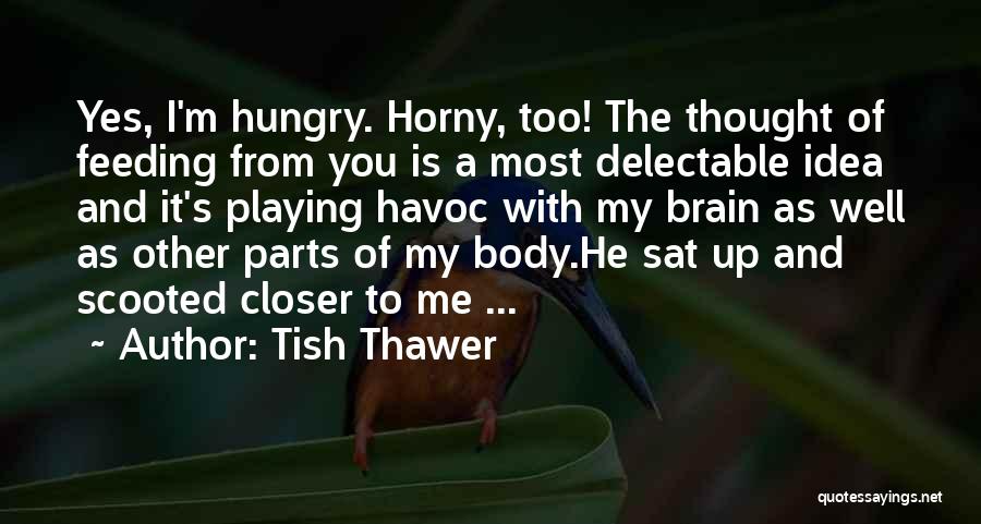 Vampire Feeding Quotes By Tish Thawer