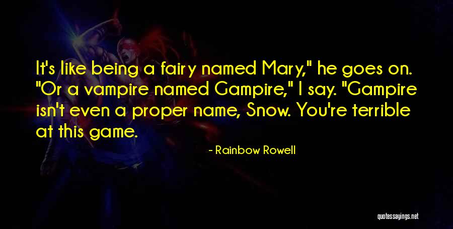 Vampire Game Quotes By Rainbow Rowell Vampire Game Quotes By Rainbow Rowell