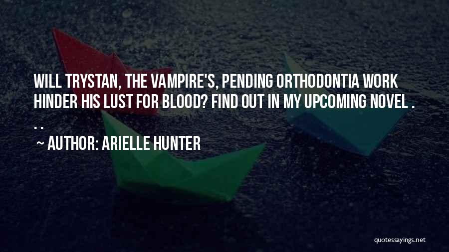 Vampire Hunter D Quotes By Arielle Hunter