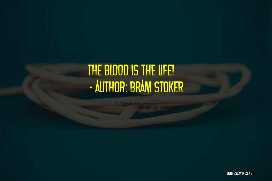 Vampire Life Quotes By Bram Stoker