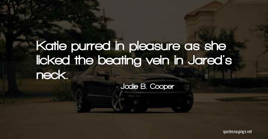 Vampire Love Quotes By Jodie B. Cooper Vampire Love Quotes By Jodie B. Cooper