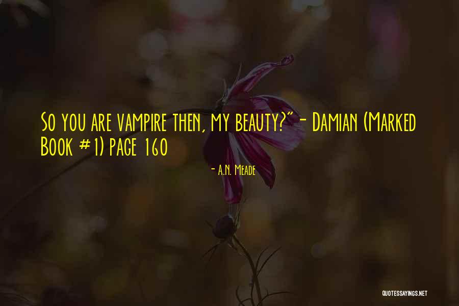 Vampire Paranormal Romance Quotes By A.N. Meade Vampire Paranormal Romance Quotes By A.N. Meade