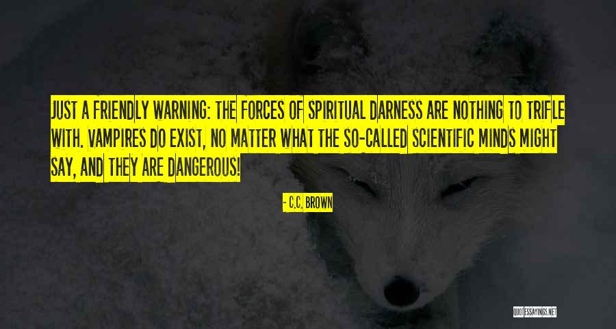 Vampire Paranormal Romance Quotes By C.C. Brown Vampire Paranormal Romance Quotes By C.C. Brown