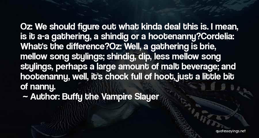 Vampire Slayer Quotes By Buffy The Vampire Slayer