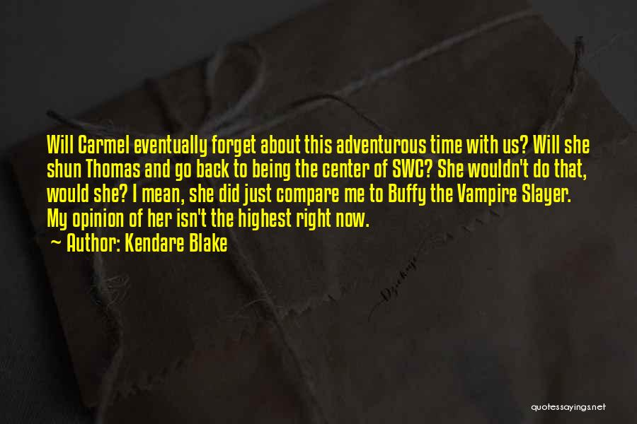 Vampire Slayer Quotes By Kendare Blake