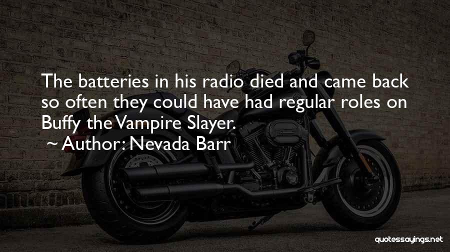 Vampire Slayer Quotes By Nevada Barr