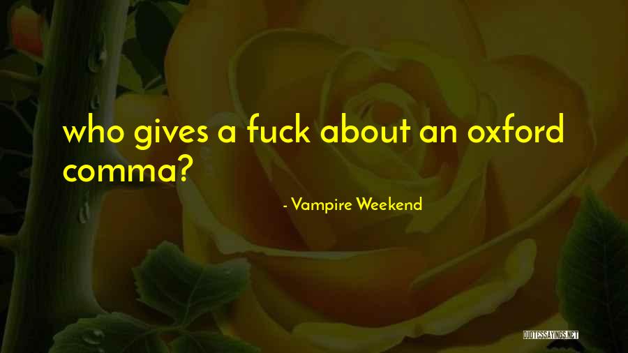 Vampire Weekend Quotes 1530386