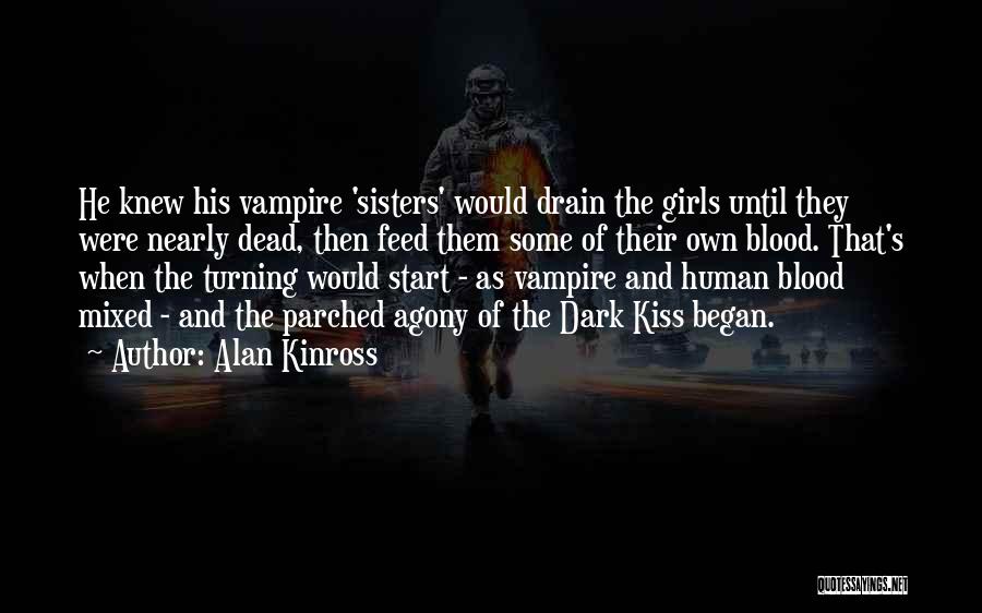 Vampires And Blood Quotes By Alan Kinross