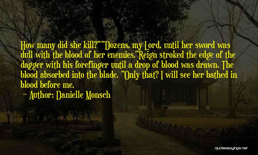 Vampires And Blood Quotes By Danielle Monsch