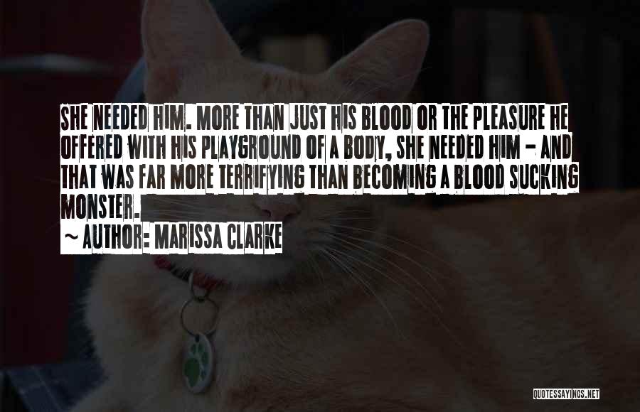 Vampires And Blood Quotes By Marissa Clarke