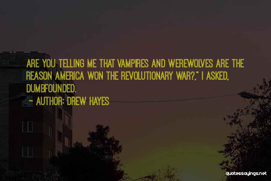 Vampires And Zombies Quotes By Drew Hayes