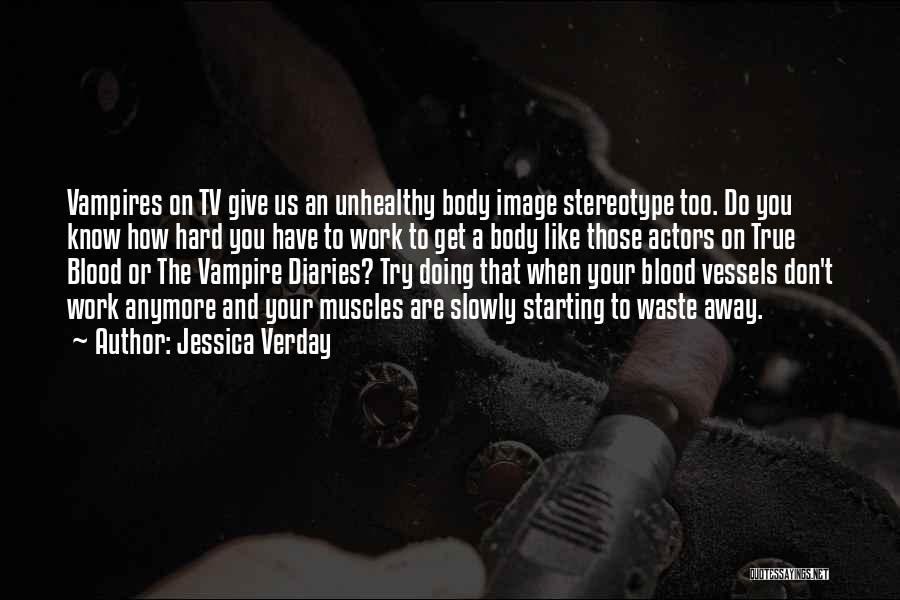 Vampires Diaries Quotes By Jessica Verday