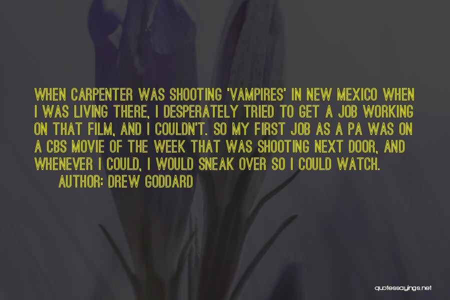 Vampires Film Quotes By Drew Goddard