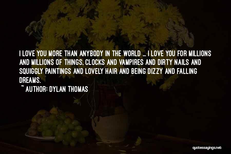 Vampires In Love Quotes By Dylan Thomas
